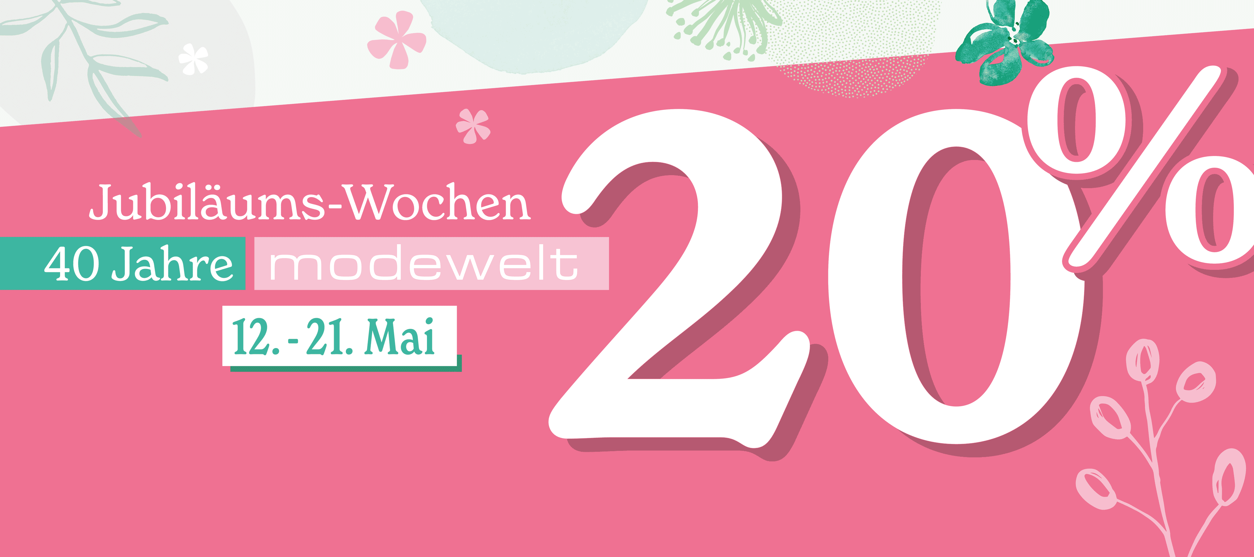 Jubiläums-Wochen - 40 Jahre modewelt