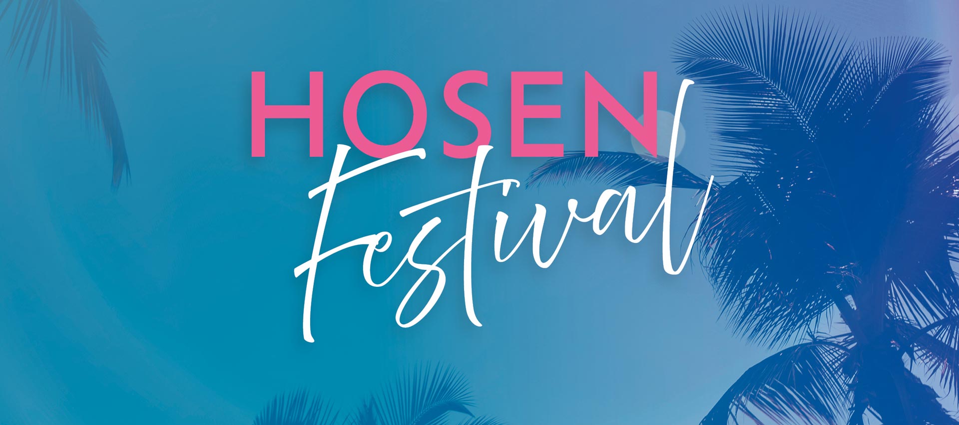 HOSEN Festival